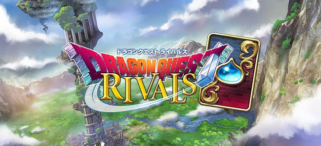 Dragon Quest Rivals - tựa game phong cách thẻ bài độc đáo đến từ Square Enix