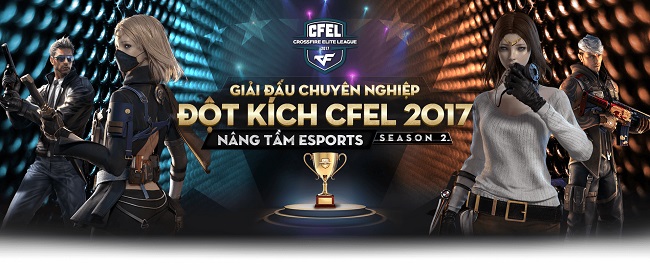 4 “chiến thần” của eSports Đột Kích quy tụ tại vòng chung kết CFEL 2017 mùa 2