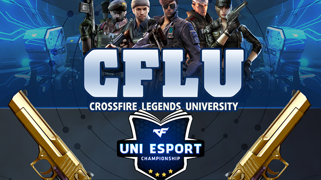 CrossFire Legends University – Giải đấu dành riêng cho sinh viên Việt Nam