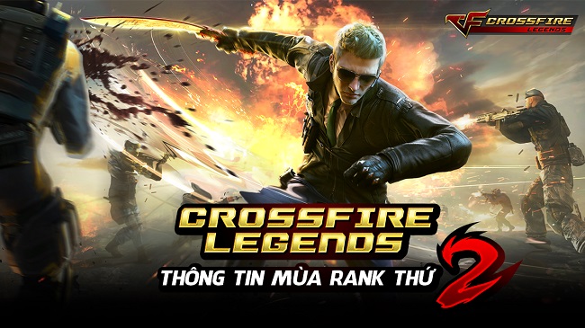Crossfire Legends – Leo rank khó gấp bội với cơ chế tính điểm mới