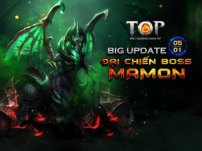 TOP – Đấu Trường Sinh Tử tung bản Big Update Tết “Đại Chiến Boss Mamon”