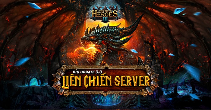 Huyền Thoại Heroes III - Khẳng định đẳng cấp cùng bản Update 3.0 'Liên Chiến Server'