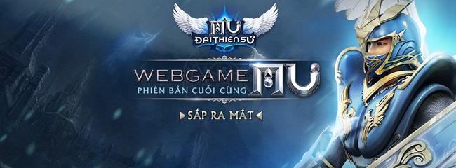 Webgame MU Đại Thiên Sứ chuẩn bị ra mắt ở Việt Nam