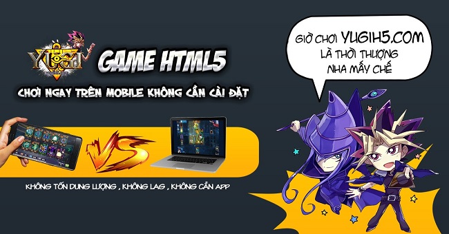 Ứng dung HTML5 – Game thẻ bài Yugih5.com tiên phong trong làng game 