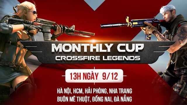Cộng đồng CrossFire Legends háo hức tham dự Monthly Cup tháng 12 tại 7 tỉnh thành khắp Việt Nam