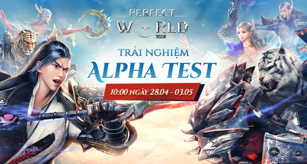 Perfect World VNG chính thức mở Alpha Test vào ngày 28/4