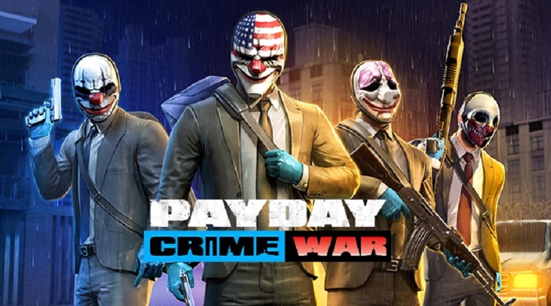Đừng quên hôm nay PAYDAY: Crime War ra mắt