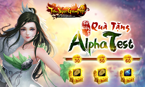 Tiếu Ngạo Giang Hồ mở Alpha test với nhiều sự kiện hấp dẫn dành cho game thủ