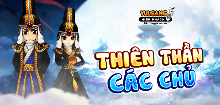  Yulgang Hiệp Khách Dzogame VN Thoi Trang Cap Nhat [Thien Than Cac Chu] (08.2022)