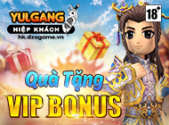 Yulgang Hiệp Khách Dzogame VN - [Thông tin] Quà tặng VIP Bonus (29/03) - 30032023