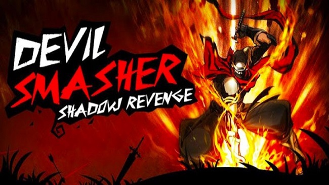 Devil Smasher- Shadow Revenge – Mobile 2D chặt chém màn hình ngang siêu chất