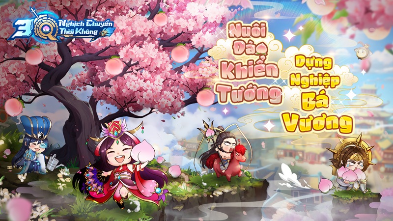 3Q Nghịch Chuyển Thời Không game Tam Quốc Trồng Đào Xưng Đế chính thức ra mắt