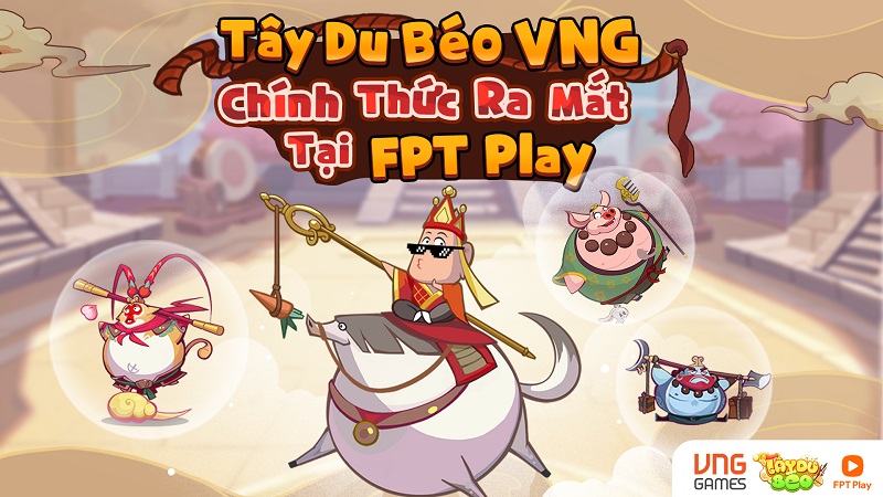 Tây Du Béo VNG chính thức trình làng tại FPT Play