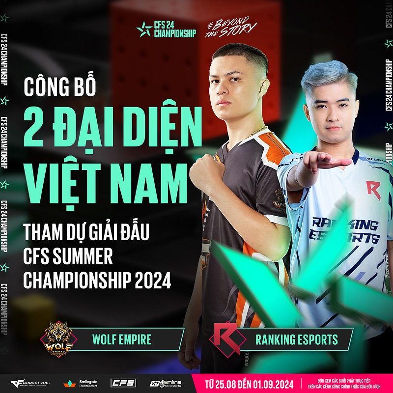 Wolf Empire và Ranking Esports sẽ đại diện Việt Nam tại CFS Summer Championship 2024