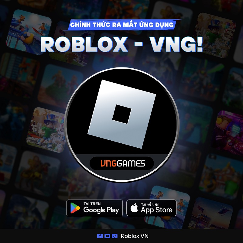 Ứng dụng Roblox - VNG chính thức ra mắt tại thị trường Việt Nam 